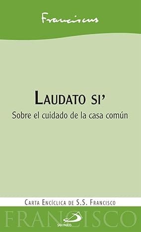 Portada de Laudato si': Sobre el cuidado de la casa común (Encíclicas)