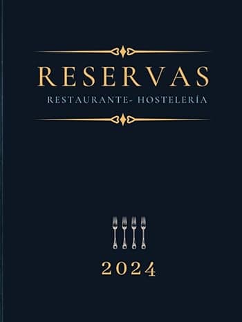 Portada de Libro de Reservas Restaurante 2024 Hostelería: 2 páginas los días festivos y fines de semana, resto semana no festivo 1 página. Agenda restaurante | Deluxe tapa dura A4