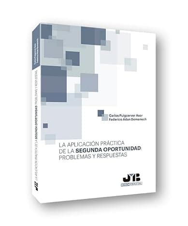 Portada de La aplicación práctica de la segunda oportunidad: problemas y respuestas (Coleccion Procesal J.M. BOSCH EDITOR)