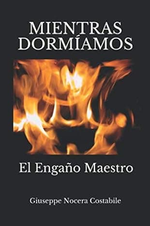 Portada de MIENTRAS DORMÍAMOS: EL ENGAÑO MAESTRO