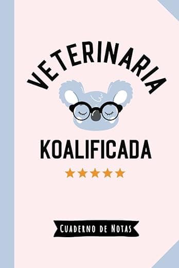 Portada de Veterinaria Koalificada: Cuaderno para regalar a una Veterinaria (A5, rayado) - Regalo original para su cumpleaños o navidad