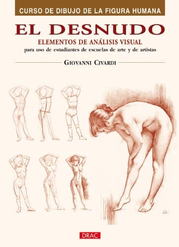 Portada de El Desnudo. Elementos de Análisis Visual (Curso De Dibujo De La Figura Humana / Human Figure Drawing Course)