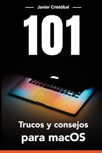 Portada de 101 Trucos para macOS®: Ahorra tiempo y trabaja más rápido con tu equipo (Mac Productivo)