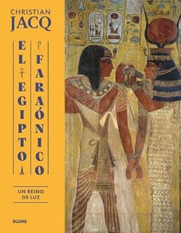 Portada de El Egipto faraónico: Un reino de luz (SIN COLECCION)