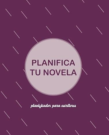 Portada de Planifica tu novela. Planificador para escritores: color morado (Material para escritores)