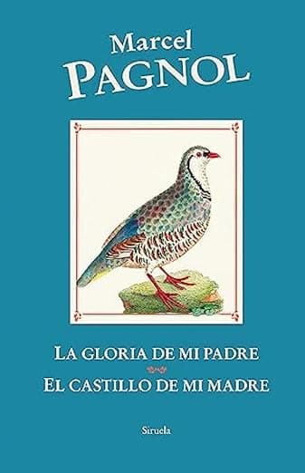 Portada de La gloria de mi padre / El castillo de mi madre: Recuerdos de infancia: 421 (Libros del Tiempo)