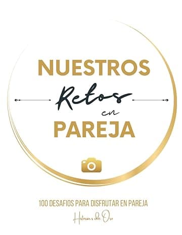 Portada de Nuestros Retos en Pareja : 100 desafíos para disfrutar. Regalo original para parejas, hombres, mujeres.