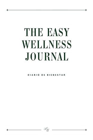 Portada de The Easy Wellness Journal: Agenda de Bienestar I Edición en Español