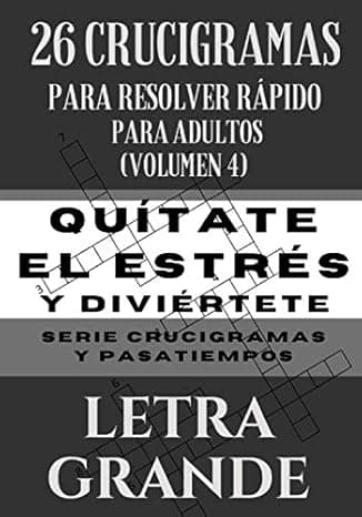 Portada de 26 crucigramas para resolver rápido para adultos VOLUMEN 4 (letra grande) (crucigramas y pasatiempos)