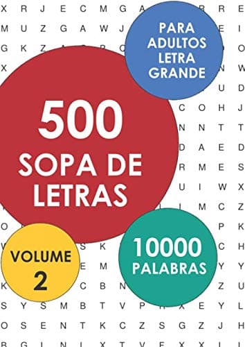 Portada de 500 Sopa De Letras Para Adultos, Letra Grande: Volume 2