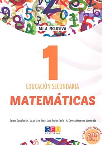 Portada de Matemáticas 1 para 1º Educación Secundaria | Aci No Significativa: Refuerzo Matemáticas 1º ESO (Matemáticas Mejora y Adaptación Curricular Educación Secundaria) - 9788416729005