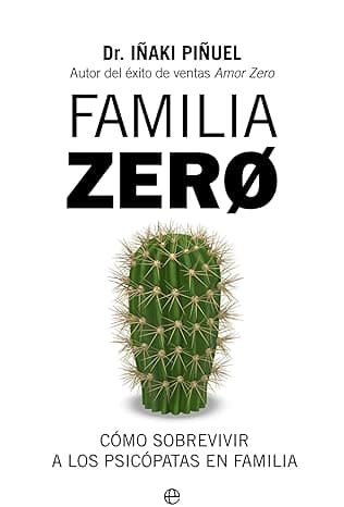 Portada de Familia Zero: Cómo sobrevivir a los psicópatas en familia (Psicología y salud)