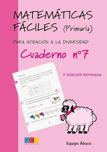 Portada de Matemáticas fáciles 7 / Editorial GEU / 3º Primaria / Mejora la resolución de ejercicios matemáticos / Recomendado como apoyo / Actividades sencillas (MATEMATICAS FACILES)