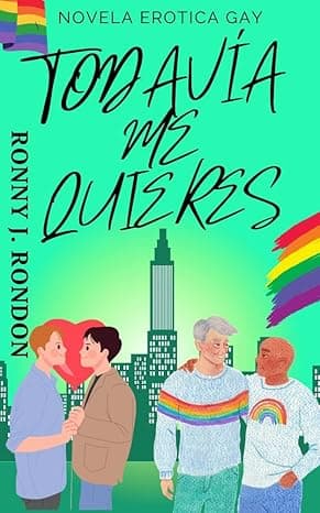 Portada de Novela erótica Gay: TODAVÍA ME QUIERES