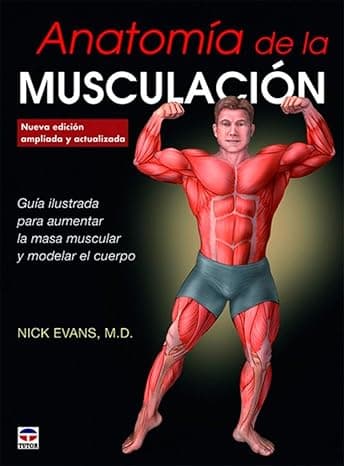 Portada de Anatomía de la musculación. Nueva edición ampliada y actualizada (TUTOR)