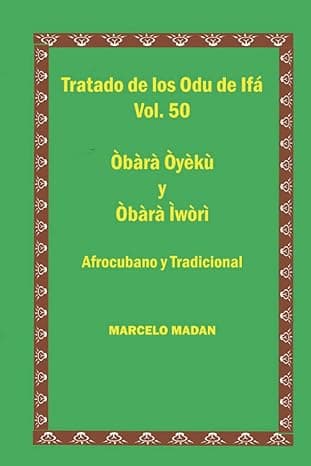 Portada de TRATADO DE IFA Vol. 50 OBARA OYEKU Y OBARA IWORI (TRATADO DE LOS 256 ODU DE IFA EN ESPAÑOL)