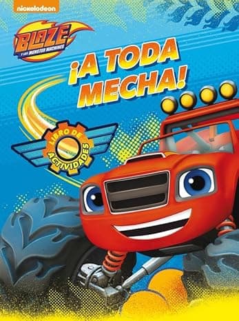 Portada de ¡A toda mecha! (Blaze y los Monster Machines. Actividades): Volumen (Nickelodeon)