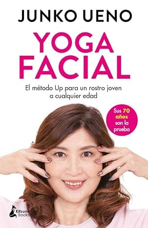 Portada de Yoga facial: El método Up para un rostro joven a cualquier edad (BELLEZA)