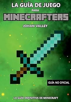 Portada de Guia de Juego para MINECRAFTERS: La Guía Definitiva de Minecraft