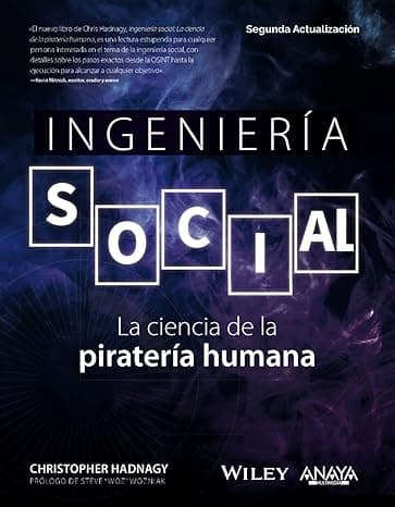 Portada de Ingeniería social. La ciencia de la piratería humana (TÍTULOS ESPECIALES)