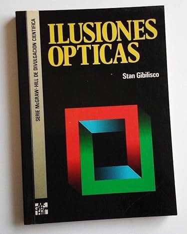 Portada de ILUSIONES OPTICAS-GIBILISCO (SIN COLECCION)