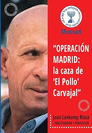 Portada de "OPERACIÓN MADRID: La Caza de 'El Pollo' Carvajal"