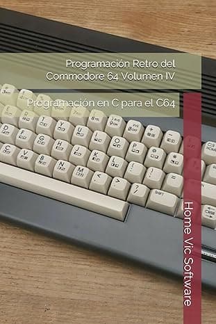 Portada de Programación Retro del Commodore 64 Volumen IV: Programación en C para el C64