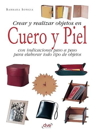 Portada de Crear y realizar objetos en cuero y piel