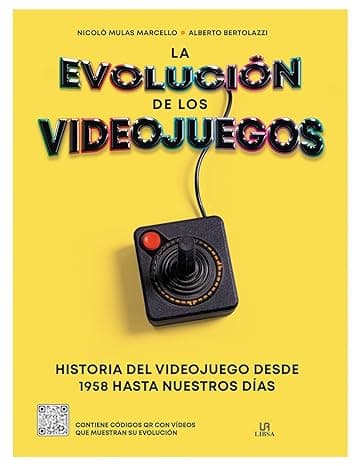 Portada de La Evolución de los Videojuegos: Historia del Videojuego desde 1958 Hasta Nuestros Días (Tiempo LIbre)