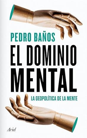 Portada de El dominio mental: La geopolítica de la mente (Ariel)