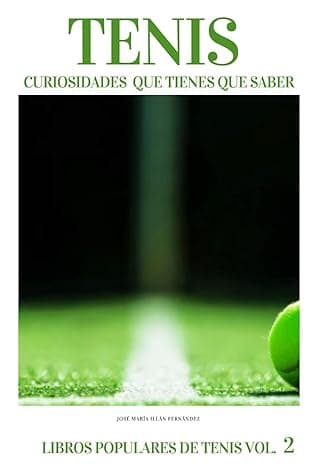 Portada de TENIS CURIOSIDADES QUE TIENES QUE SABER (LIBROS POPULARES DE TENIS)