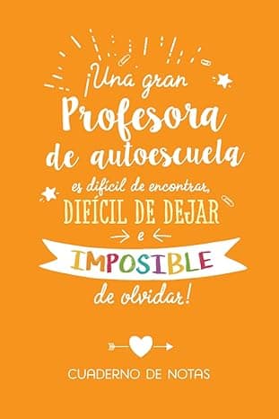 Portada de Una gran Profesora de autoescuela es difícil de encontrar, difícil de dejar e imposible de olvidar: Cuaderno de Notas (A5, rayado) - Regalo original ... - Regalos para su cumpleaños o navidad