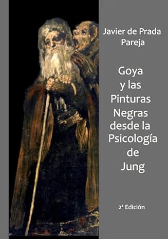 Portada de Goya y las Pinturas Negras desde la psicología de Jung