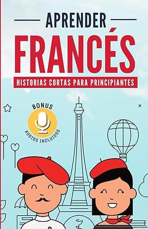 Portada de APRENDER FRANCÉS: Historias cortas para principiantes Bonus audios incluidos