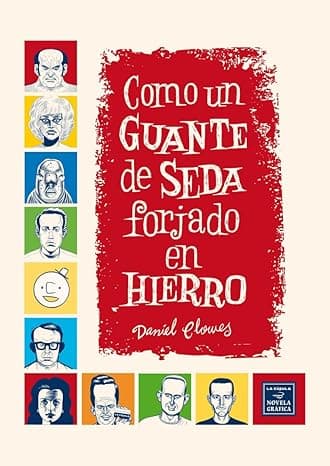 Portada de COMO UN GUANTE DE SEDA FORJADO EN HIERRO (NOVELA GRAFICA)