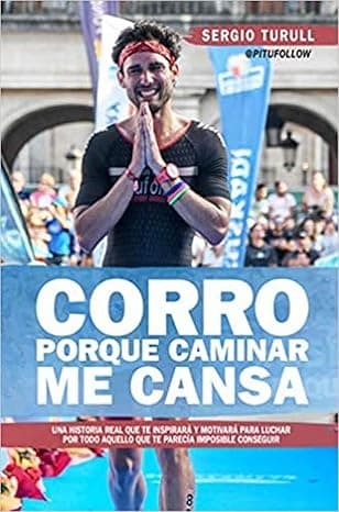 Portada de Corro porque Caminar me cansa (Deporte)