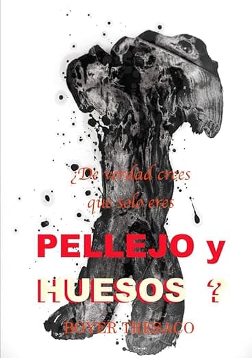 Portada de ¿De verdad crees que solo eres PELLEJO y HUESOS ?