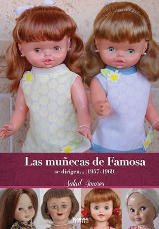 Portada de LAS MUÑECAS DE FAMOSA SE DIRIGEN...(1957-1969) (SIN COLECCION)