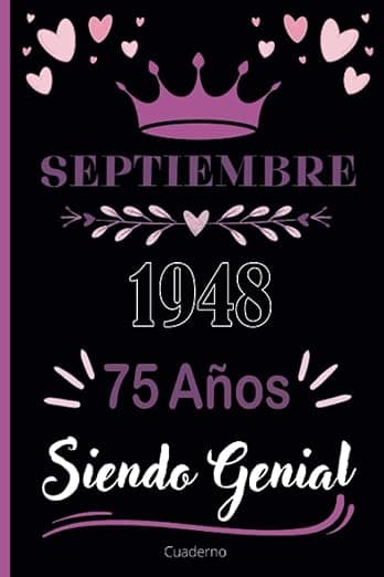 Portada de Cuaderno, Septiembre 1948, 75 Años Siendo Genial: Cuaderno de cumpleaños para ella, regalo de cumpleaños único de 75 años para niñas, hija, ... nacido en Septiembre, cuaderno de cumpleaños.