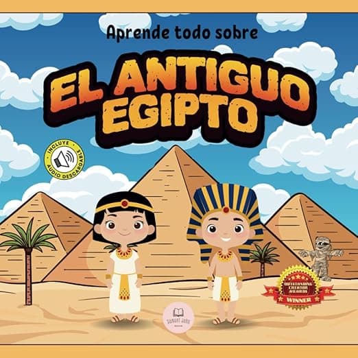 Portada de El Antiguo Egipto Explicado Para Niños: Aprende cosas sobre los faraones, las momias, las pirámides… ¡y mucho más!│Libro Infantil Educativo (Libros Infantiles Educativos)