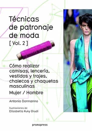 Portada de TÉCNICAS DE PATRONAJE DE MODA VOL. 2 (DISE?O)