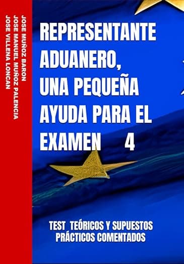 Portada de REPRESENTANTE ADUANERO, UNA PEQUEÑA AYUDA PARA EL EXAMEN 4