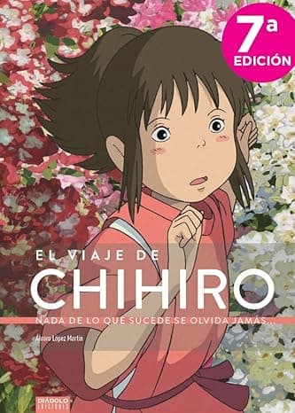 Portada de El Viaje de Chihiro : Nada de lo que sucede se olvida jamás (SIN COLECCION)