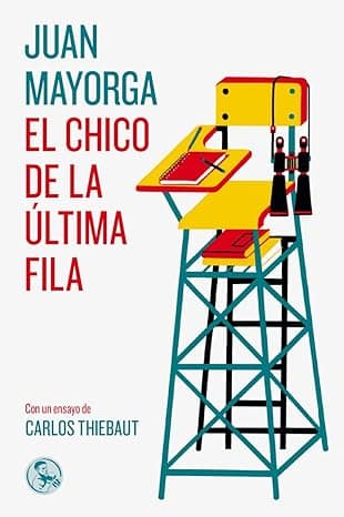 Portada de El chico de la última fila: con un ensayo de Carlos Thiebaut: 29 (LIBROS ROBADOS)