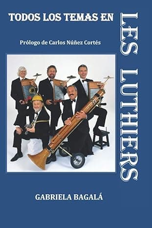 Portada de Todos los temas en Les Luthiers (Libros sobre Les Luthiers)