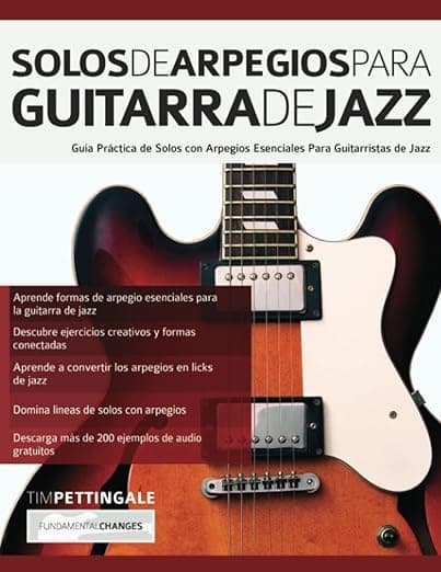 Portada de Solos De Arpegios Para Guitarra De Jazz: Guía práctica de solos con arpegios esenciales para guitarristas de jazz