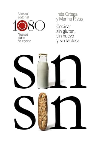 Portada de Cocinar sin gluten, sin huevo y sin lactosa: 1080 nuevas ideas de cocina (Libros Singulares (LS))