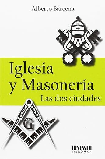 Portada de Iglesia y masonería. Las dos ciudades