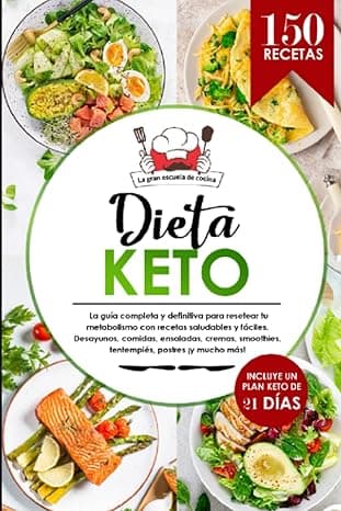 Portada de Dieta Keto: El libro de 150 recetas saludables, deliciosas y fáciles para resetear tu metabolismo con todas las comidas del día, incluyendo ... información nutricional en todas las recetas.