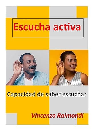 Portada de Escucha activa: La capacidad de saber escuchar